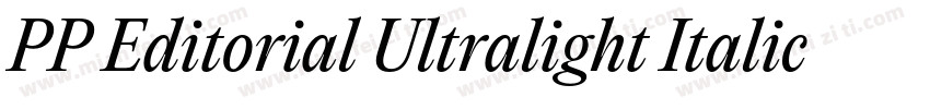 PP Editorial Ultralight Italic字体转换